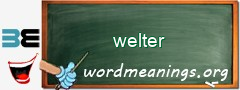WordMeaning blackboard for welter